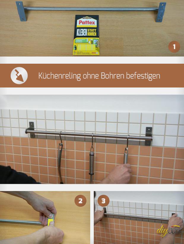 Küchenreling ohne bohren befestigen tipps und tricks @ diybook.de