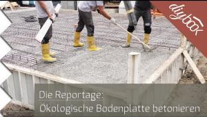 Embedded thumbnail for Ökologische Bodenplatte betonieren: Die Reportage